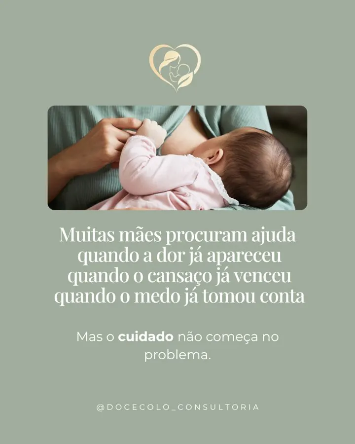 Muitas mães procuram ajuda quando a dor já apareceu