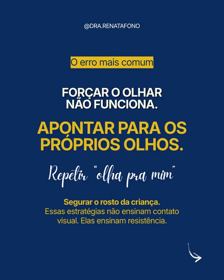 O erro mais comum: apontar para os próprios olhos