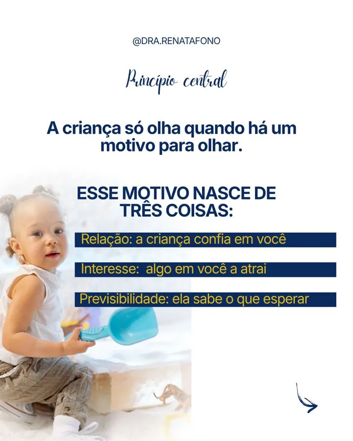 A criança só olha quando há um motivo para olhar